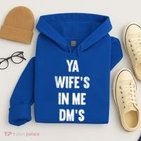 Ya WifeS In Me DmS Funny Shocker Dadabase Dad Jokes Gift Hoodie thumb 4