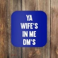 Ya WifeS In Me DmS Funny Shocker Dadabase Dad Jokes Gift Coaster thumb 0