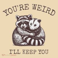 YouRe Weird ILl Keep You!! Tote Bag thumb 4