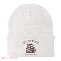 YouRe Weird ILl Keep You!! Beanie thumb 0