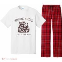 YouRe Weird ILl Keep You!! Pajama Set thumb 0