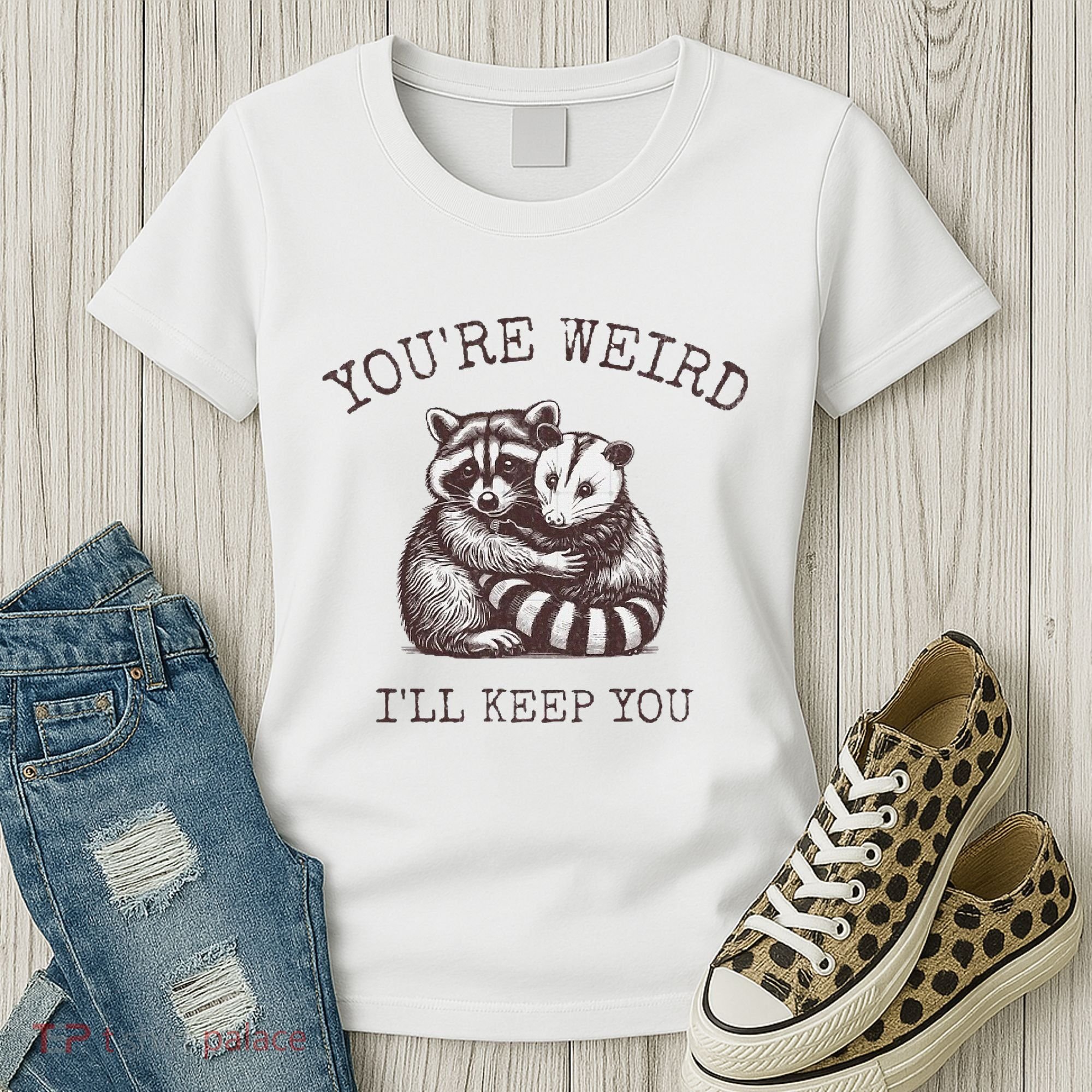 YouRe Weird ILl Keep You!! Women's T-Shirt