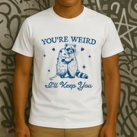 You’Re Weird I’Ll Keep You Funny Raccoon And Possum T-Shirt thumb 3