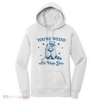 You’Re Weird I’Ll Keep You Funny Raccoon And Possum Women's Hoodie thumb 0