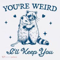 You’Re Weird I’Ll Keep You Funny Raccoon And Possum Women's Tank Top thumb 5