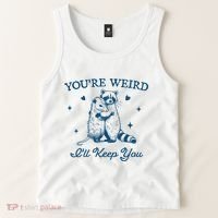You’Re Weird I’Ll Keep You Funny Raccoon And Possum Tank Top thumb 2