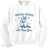 You’Re Weird I’Ll Keep You Funny Raccoon And Possum Kids Sweatshirt thumb 0