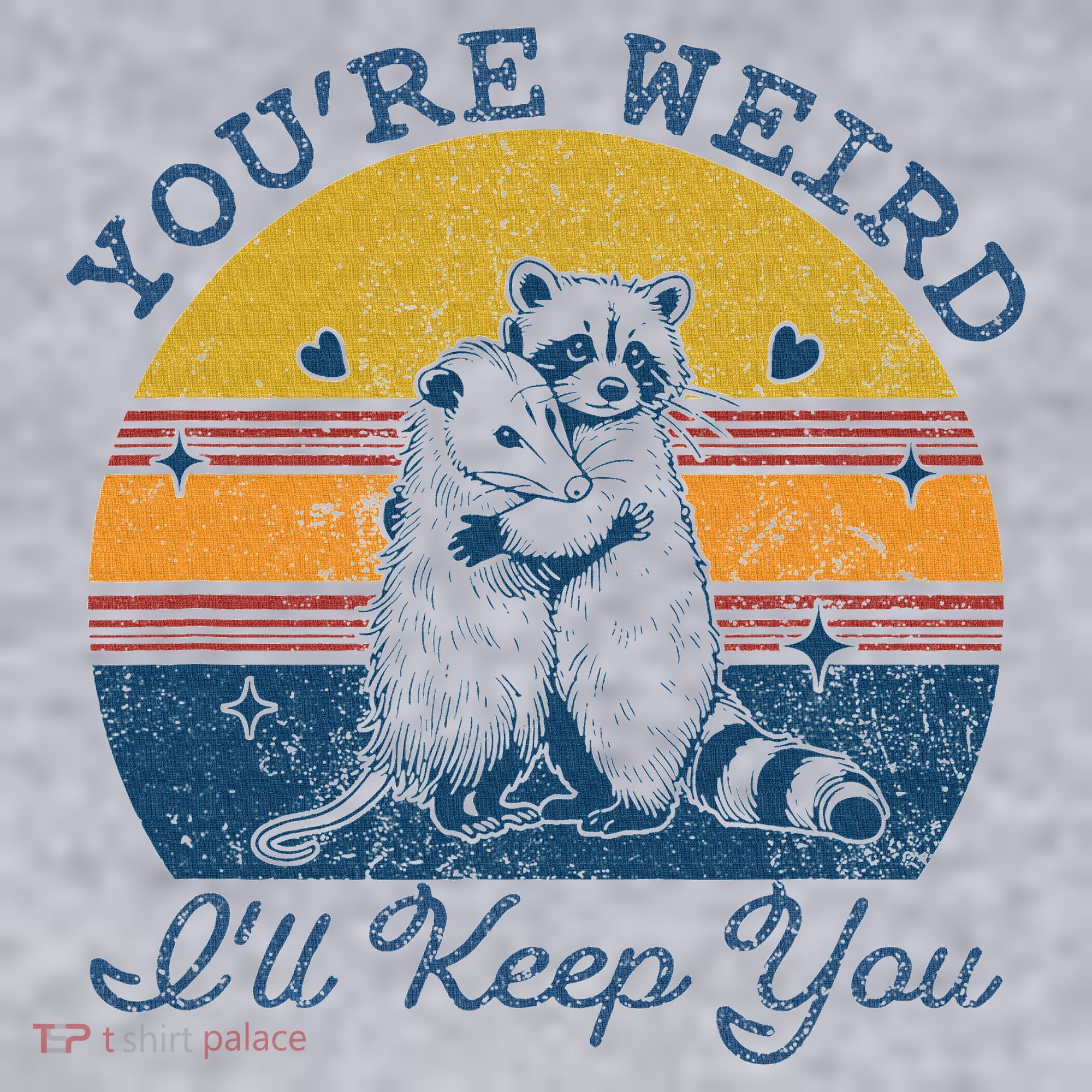 YouRe Weird ILl Keep You!! Women's Sweatshirt