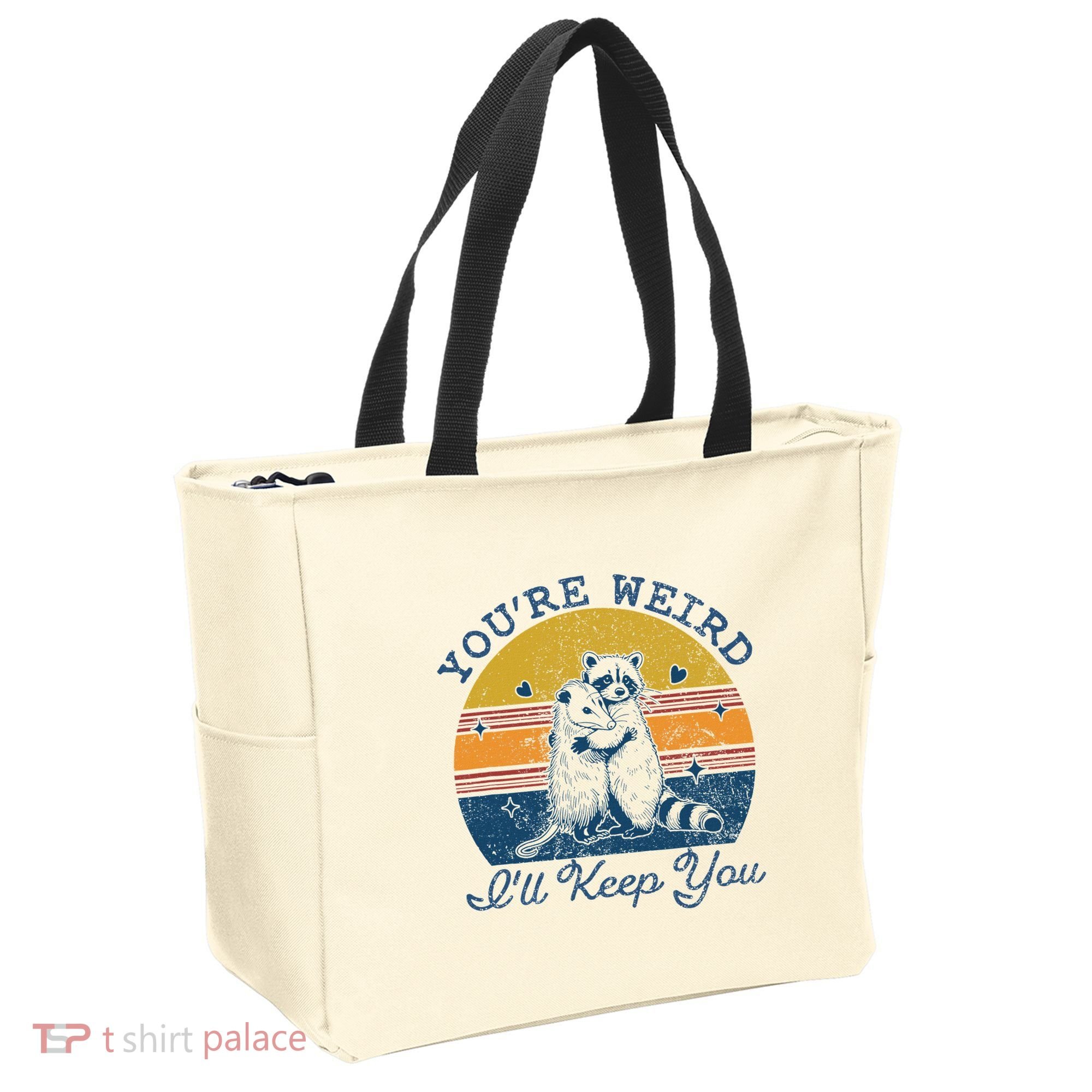 YouRe Weird ILl Keep You!! Tote Bag