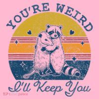 YouRe Weird ILl Keep You!! Coaster thumb 2
