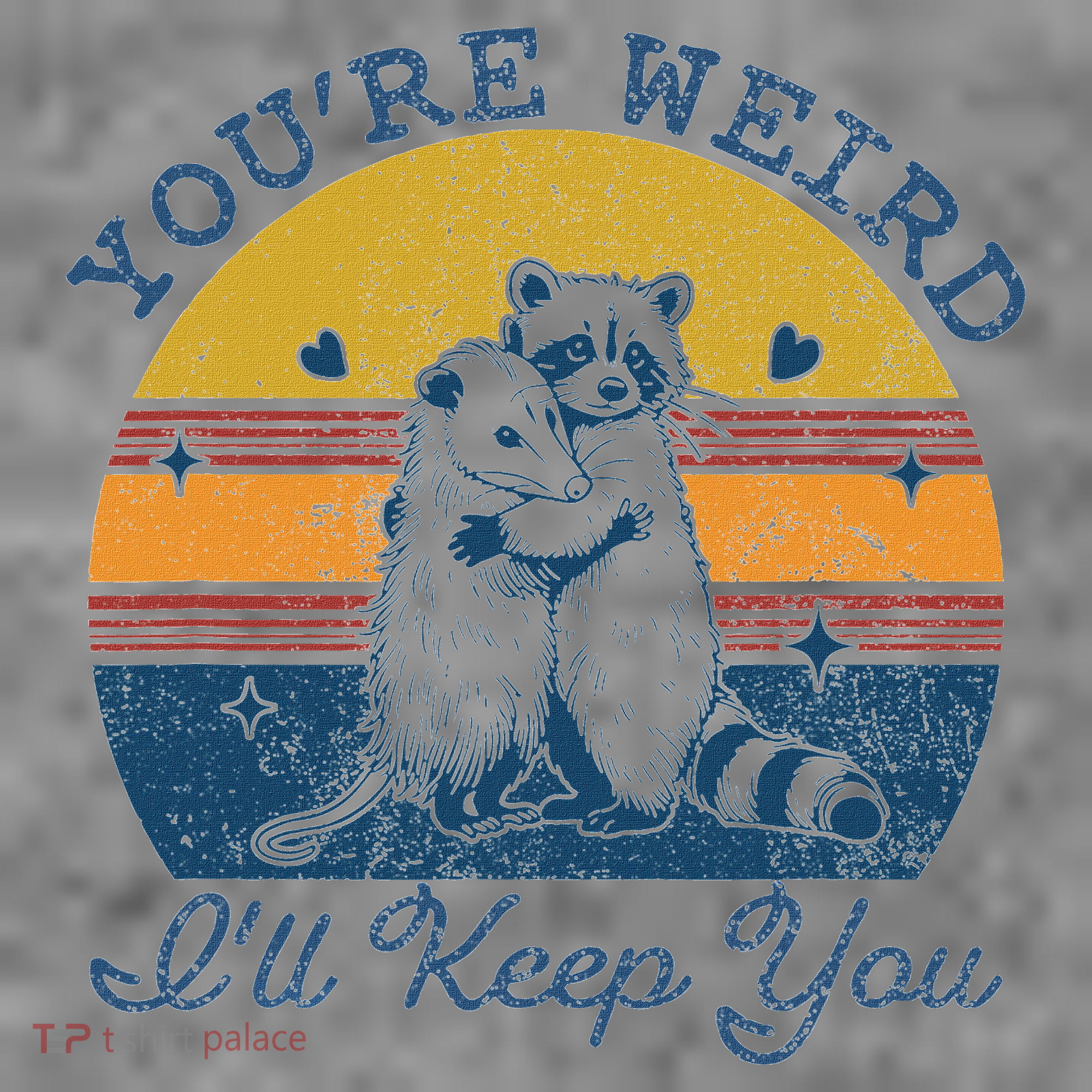 YouRe Weird ILl Keep You!! Toddler Hoodie