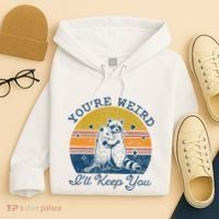YouRe Weird ILl Keep You!! Hoodie thumb 4