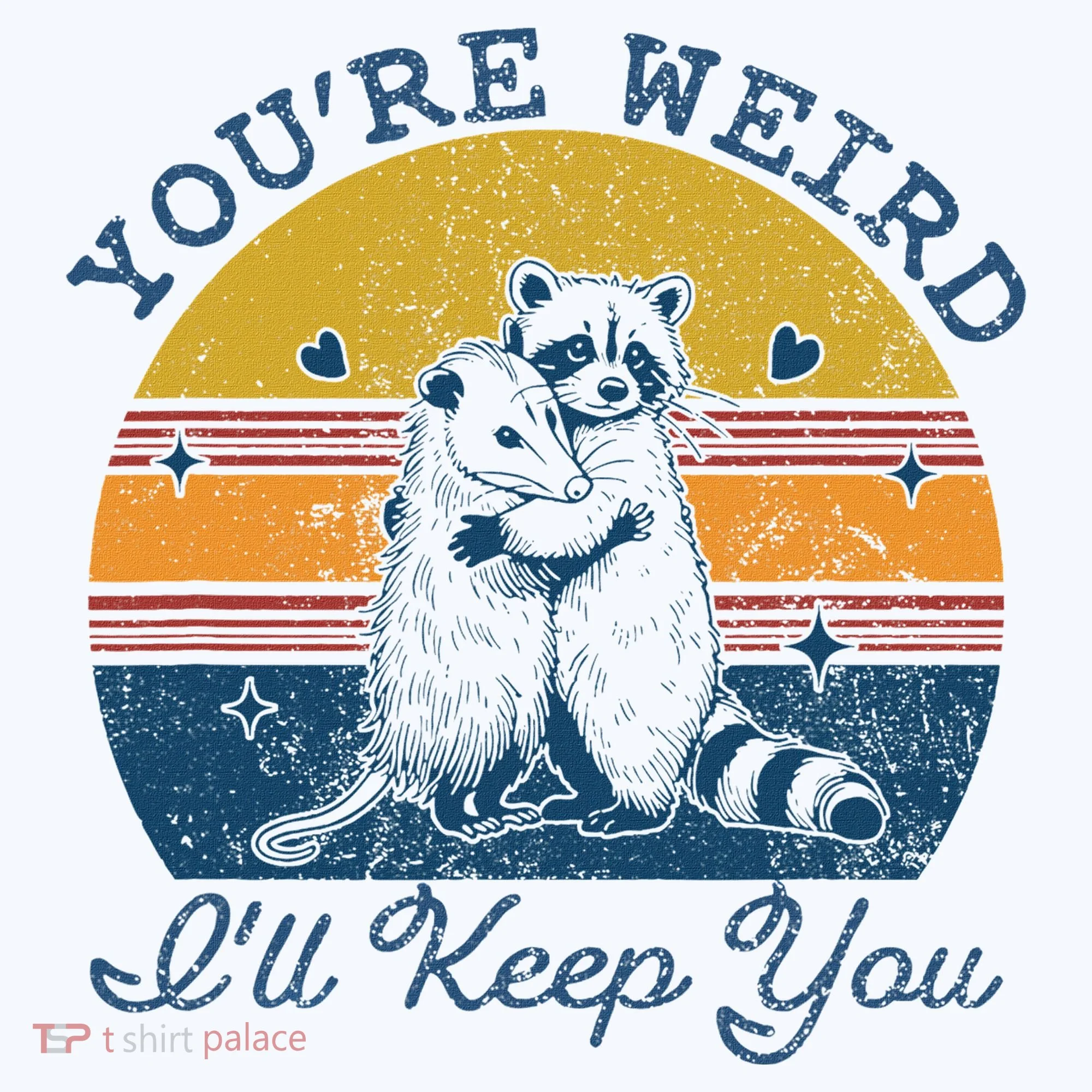YouRe Weird ILl Keep You!! Coffee Mug