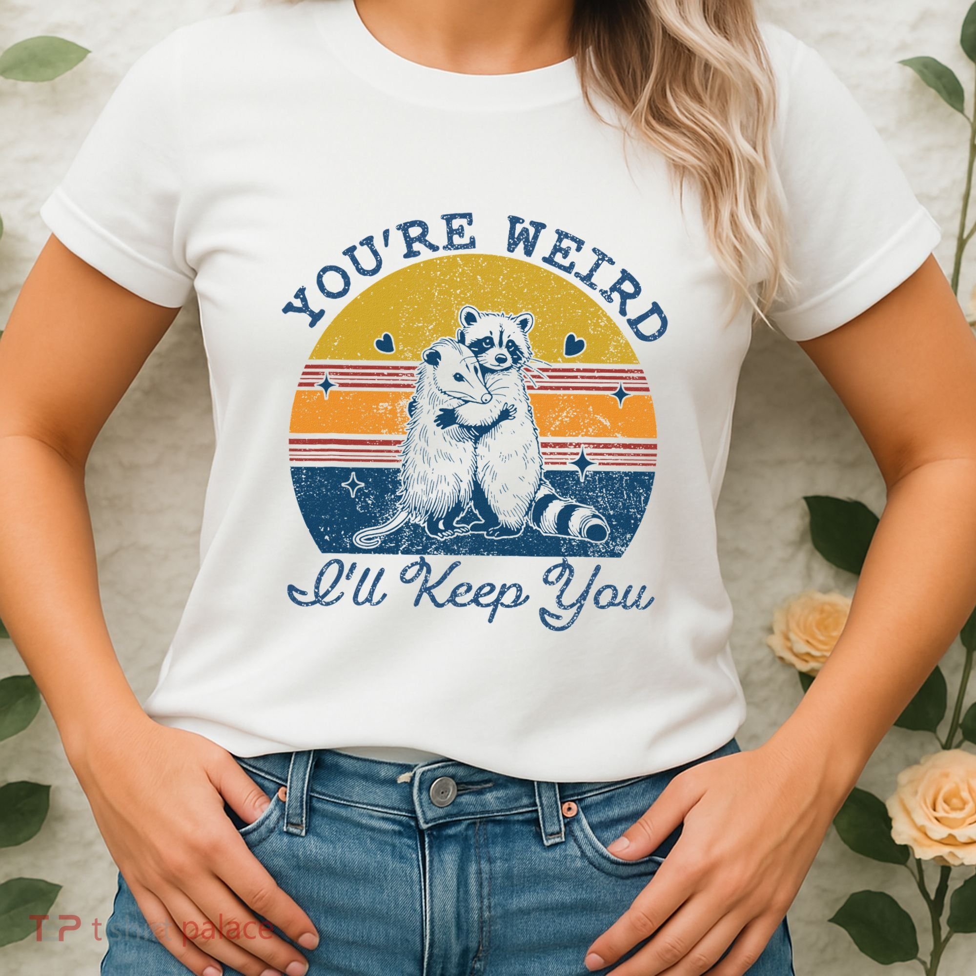YouRe Weird ILl Keep You!! Women's T-Shirt