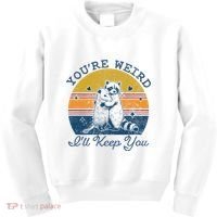 YouRe Weird ILl Keep You!! Kids Sweatshirt thumb 0