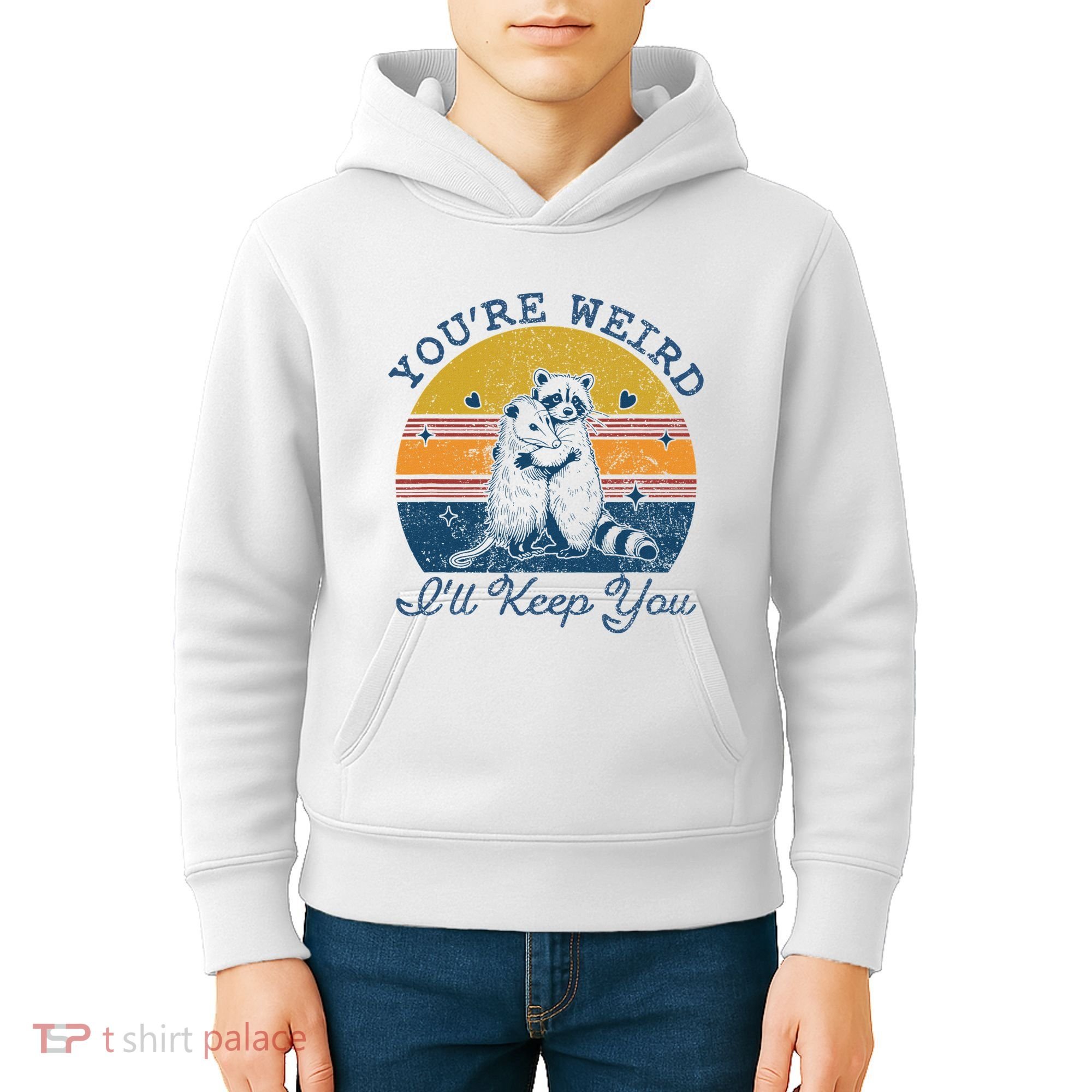YouRe Weird ILl Keep You!! Kids Hoodie