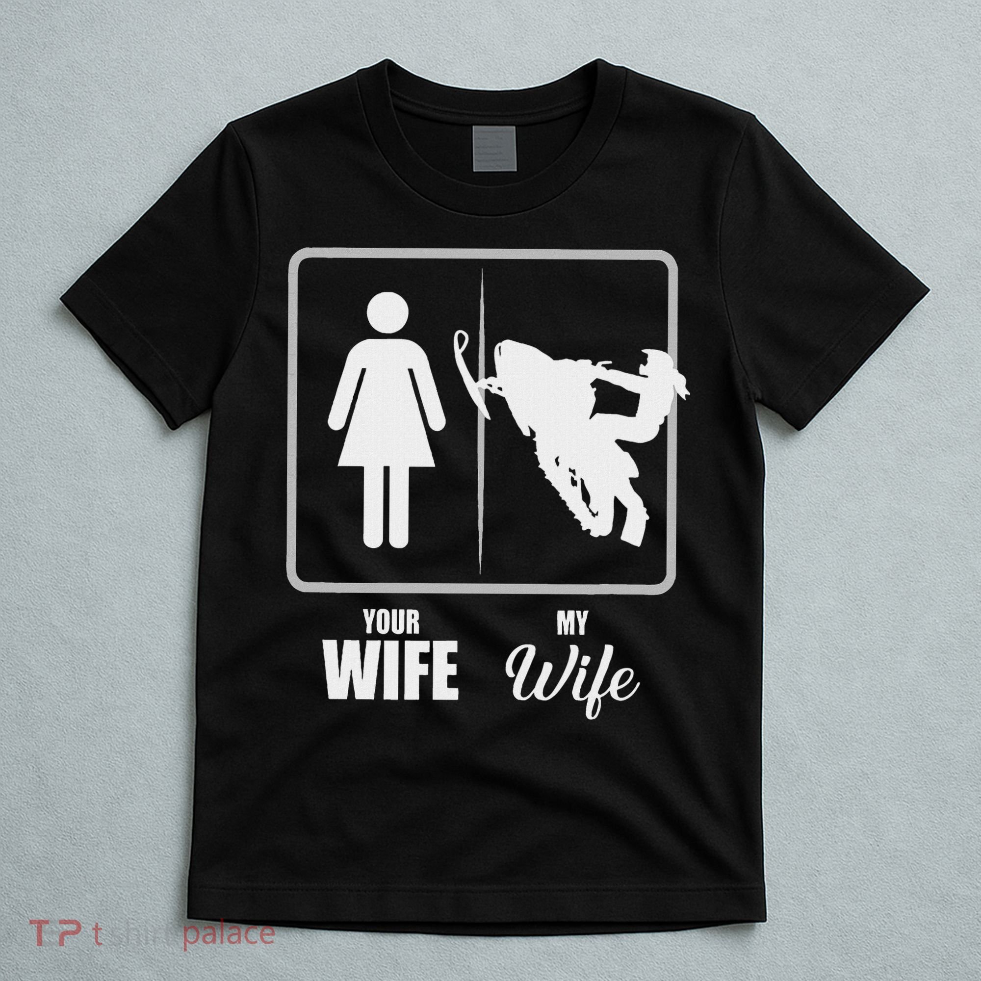 Your Wife My Wife Snowmobile Valentine T-Shirt
