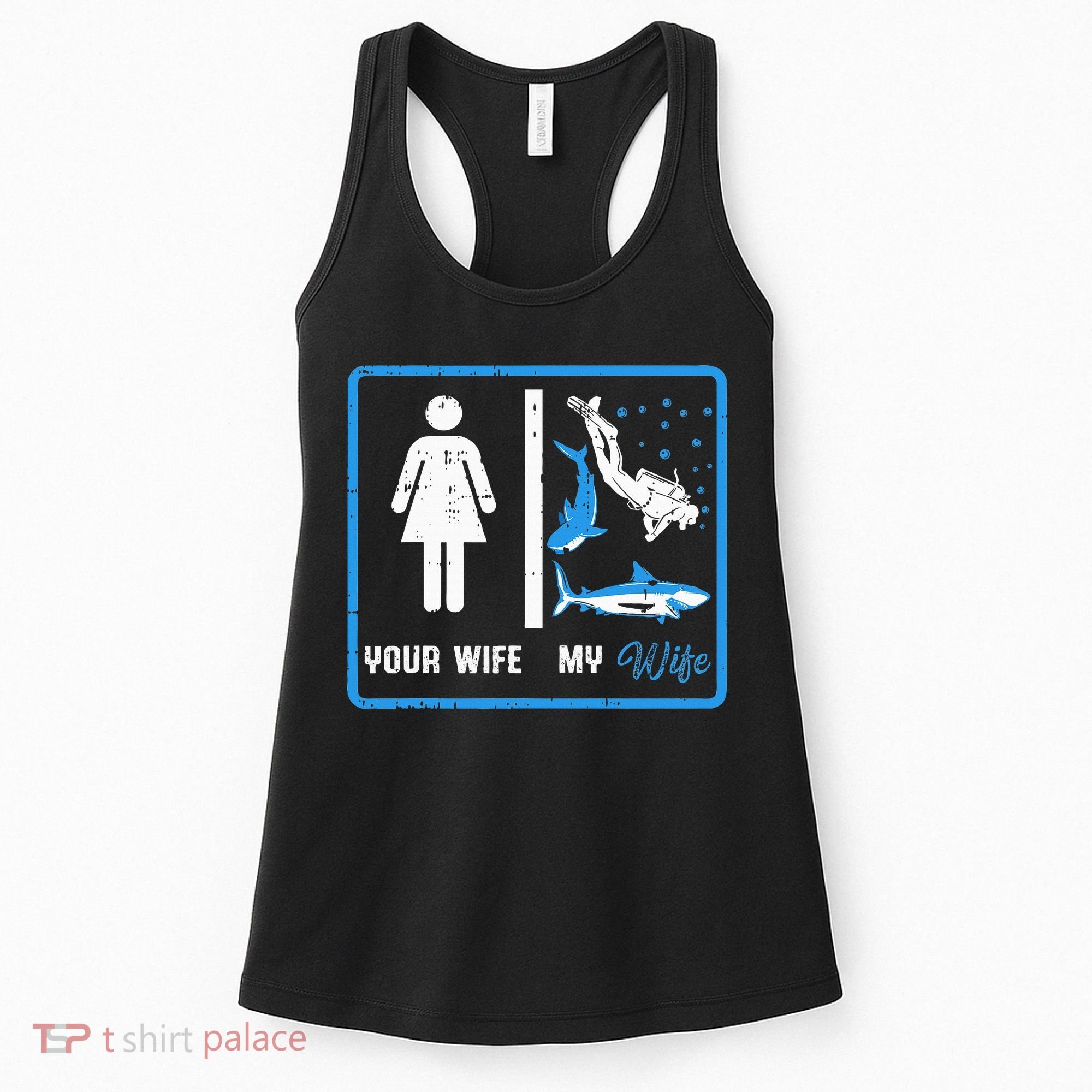 Your Wife My Wife Scuba Diving Women's Tank Top