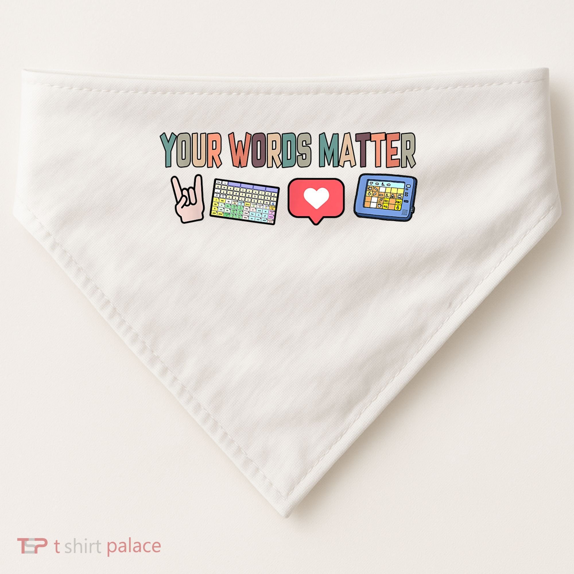 Your Words Matter AAC SPED Teacher Neurodiversity USA-Made Doggie Bandana