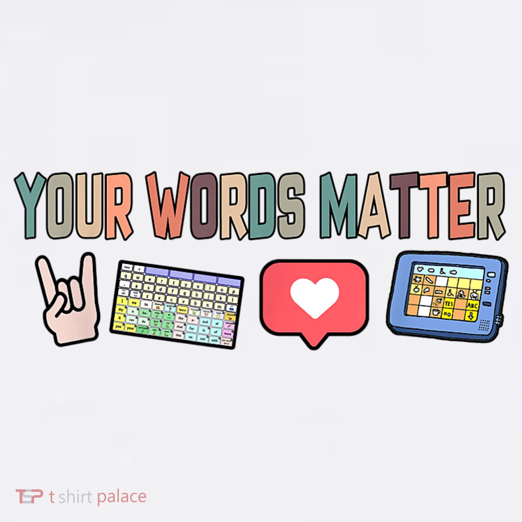 Your Words Matter AAC SPED Teacher Neurodiversity Women's Tank Top