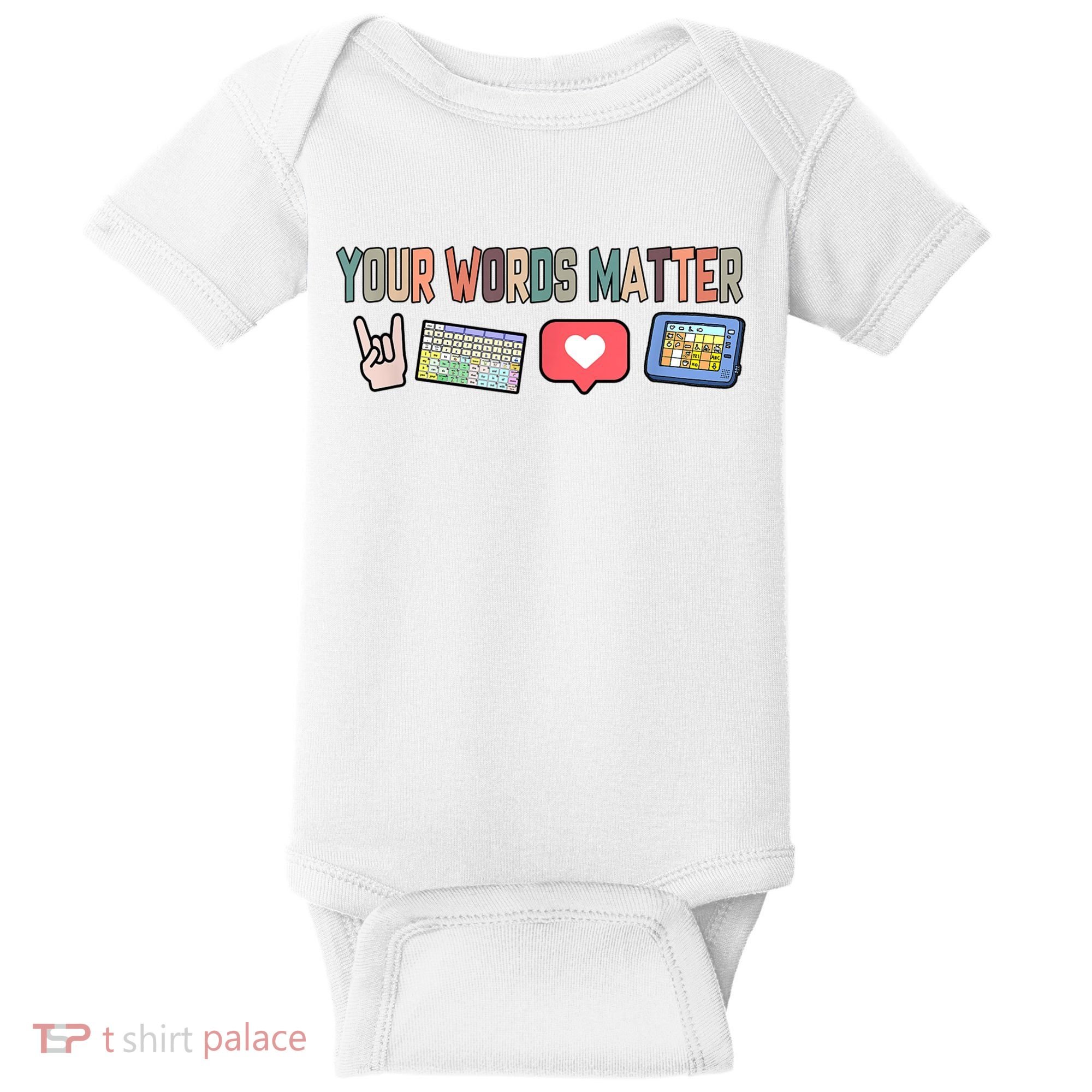 Your Words Matter AAC SPED Teacher Neurodiversity Baby Bodysuit