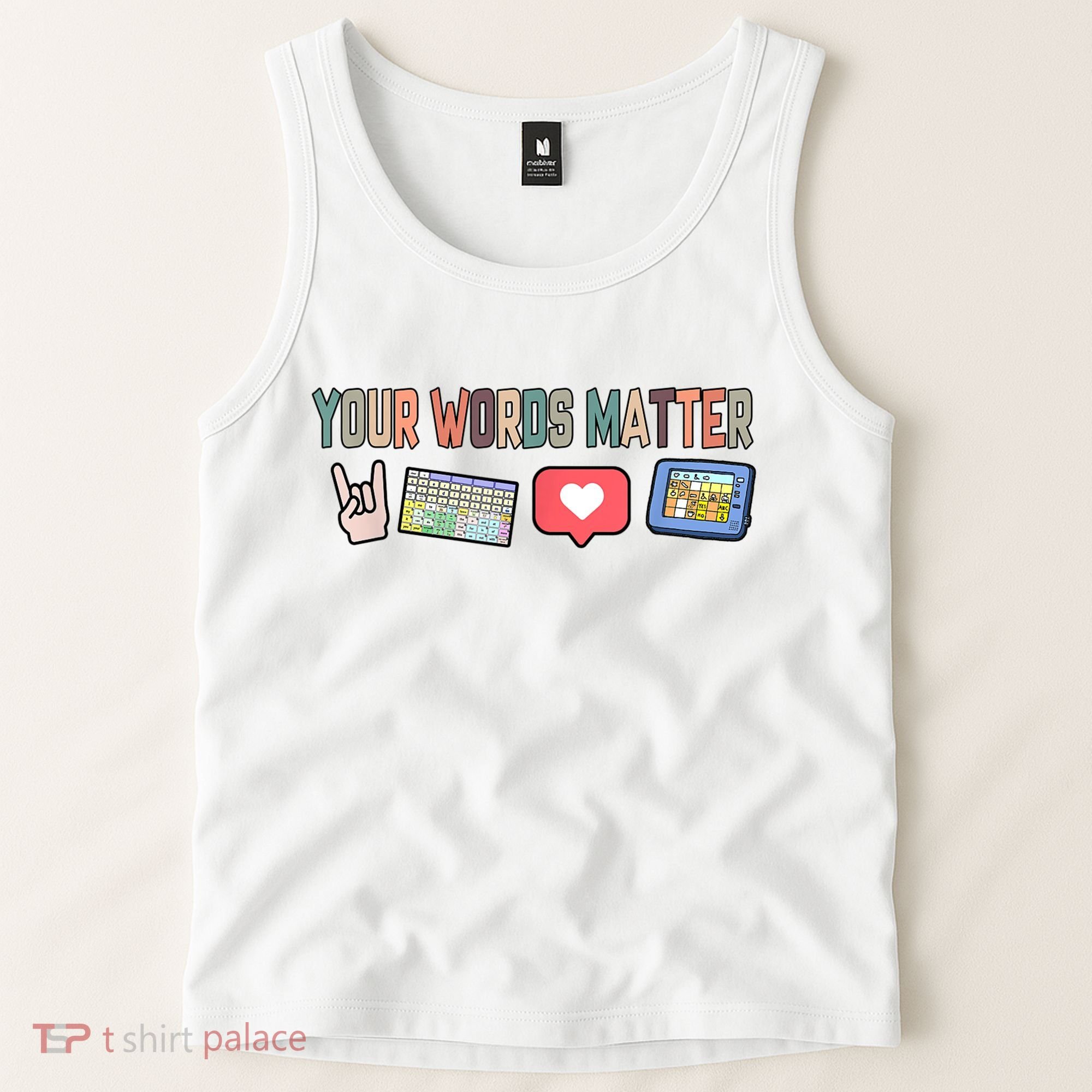 Your Words Matter AAC SPED Teacher Neurodiversity Tank Top