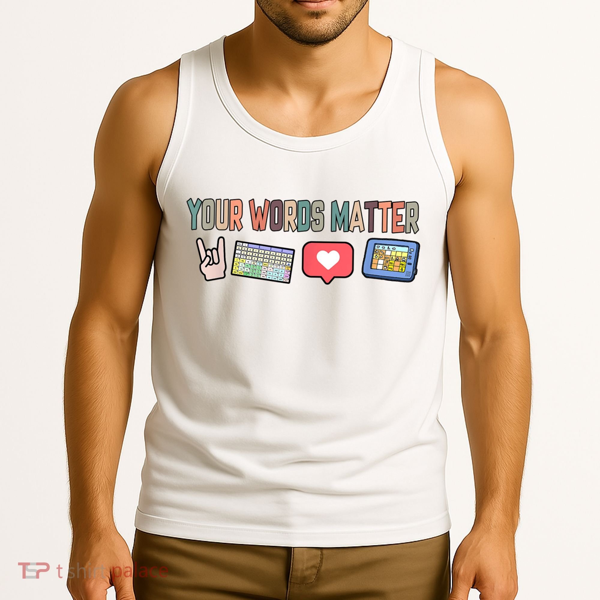 Your Words Matter AAC SPED Teacher Neurodiversity Tank Top