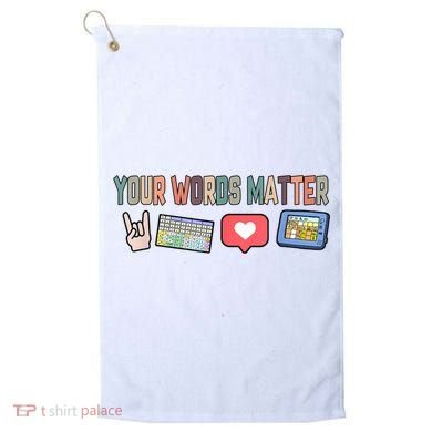 Your Words Matter AAC SPED Teacher Neurodiversity Golf Towel
