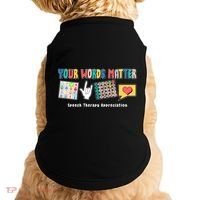 Your Words Matter Speech Therapy Appreciation Doggie Tank thumb 0