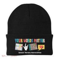 Your Words Matter Speech Therapy Appreciation Beanie thumb 0