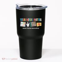 Your Words Matter Speech Therapy Appreciation Tumbler thumb 0
