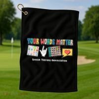 Your Words Matter Speech Therapy Appreciation Golf Towel thumb 1