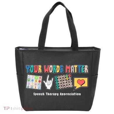 Your Words Matter Speech Therapy Appreciation Tote Bag