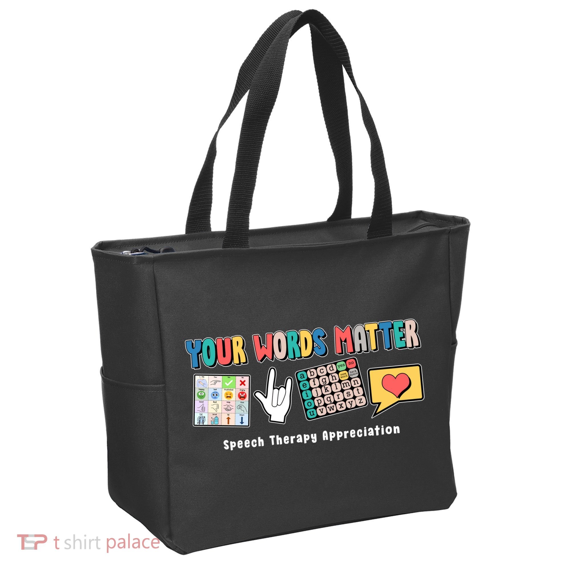 Your Words Matter Speech Therapy Appreciation Tote Bag