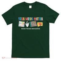 Your Words Matter Speech Therapy Appreciation T-Shirt thumb 0