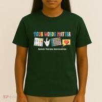 Your Words Matter Speech Therapy Appreciation T-Shirt thumb 4
