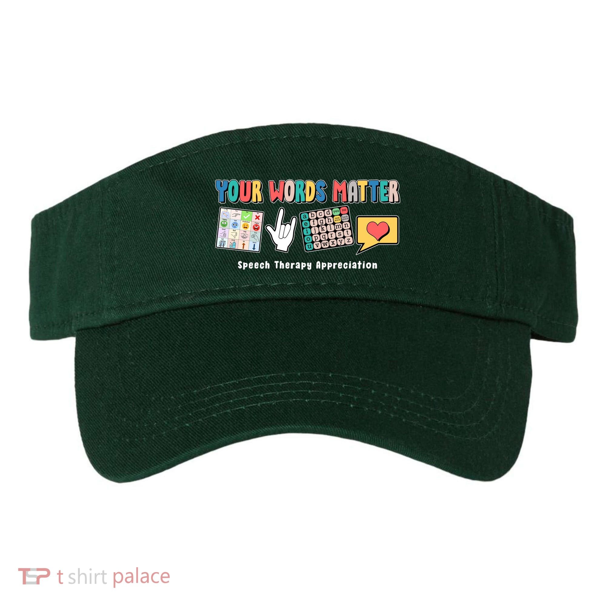 Your Words Matter Speech Therapy Appreciation Visor