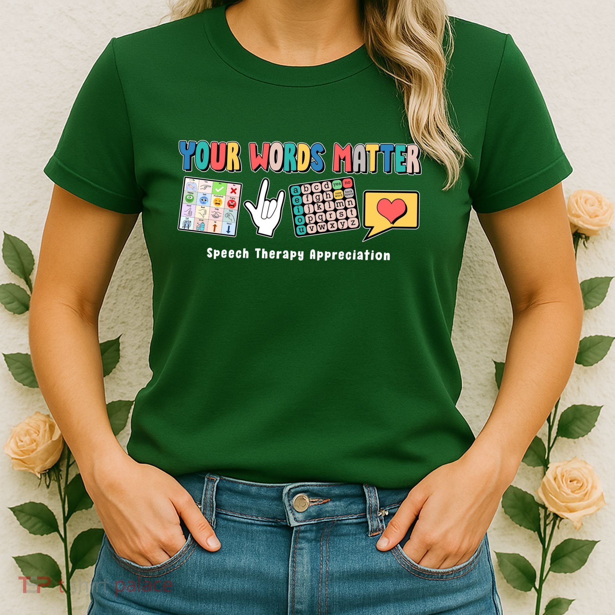 Your Words Matter Speech Therapy Appreciation Women's T-Shirt