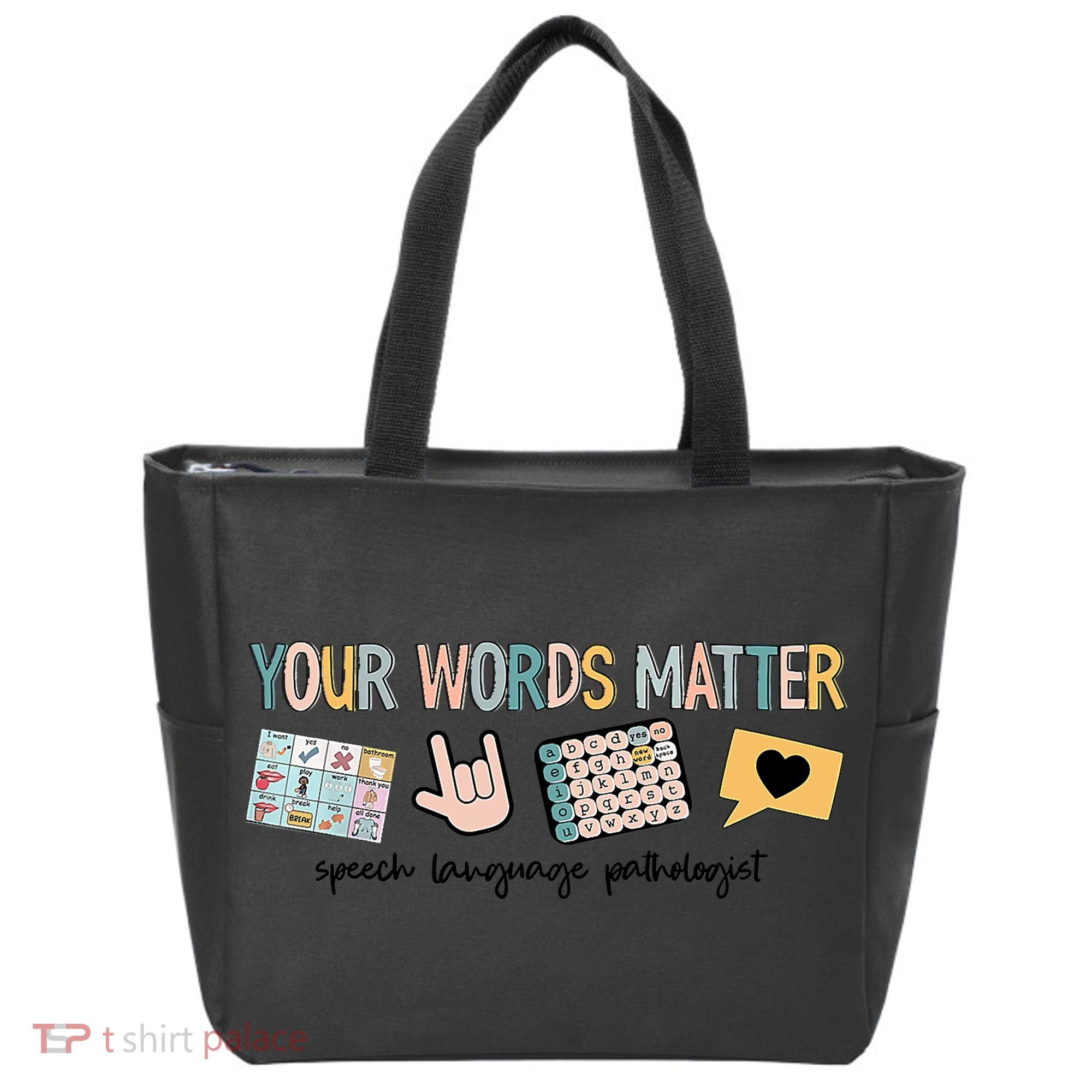Your Words Matter Speech Therapy Appreciation Tote Bag