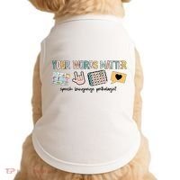 Your Words Matter Speech Therapy Appreciation Doggie Tank thumb 0