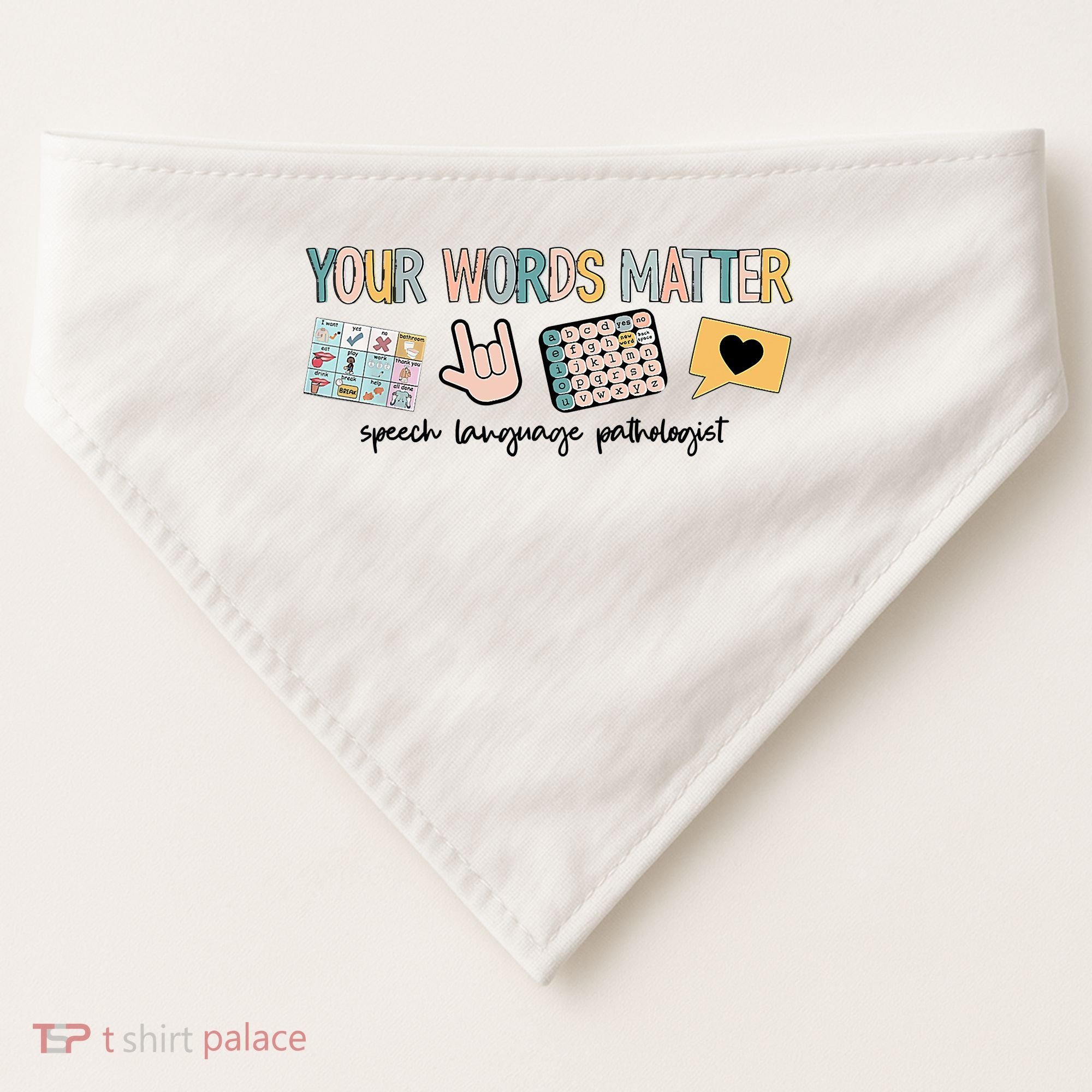 Your Words Matter Speech Therapy Appreciation USA-Made Doggie Bandana