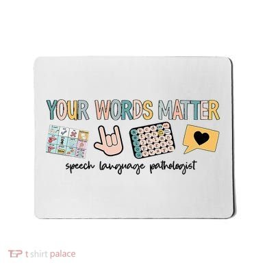 Your Words Matter Speech Therapy Appreciation Mousepad