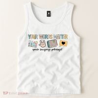 Your Words Matter Speech Therapy Appreciation Tank Top thumb 2