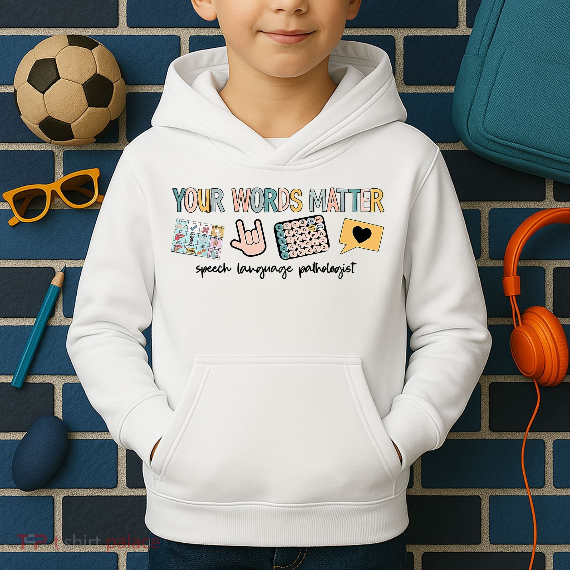 Your Words Matter Speech Therapy Appreciation Kids Hoodie
