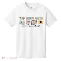 Your Words Matter Speech Therapy Appreciation Kids T-Shirt thumb 0