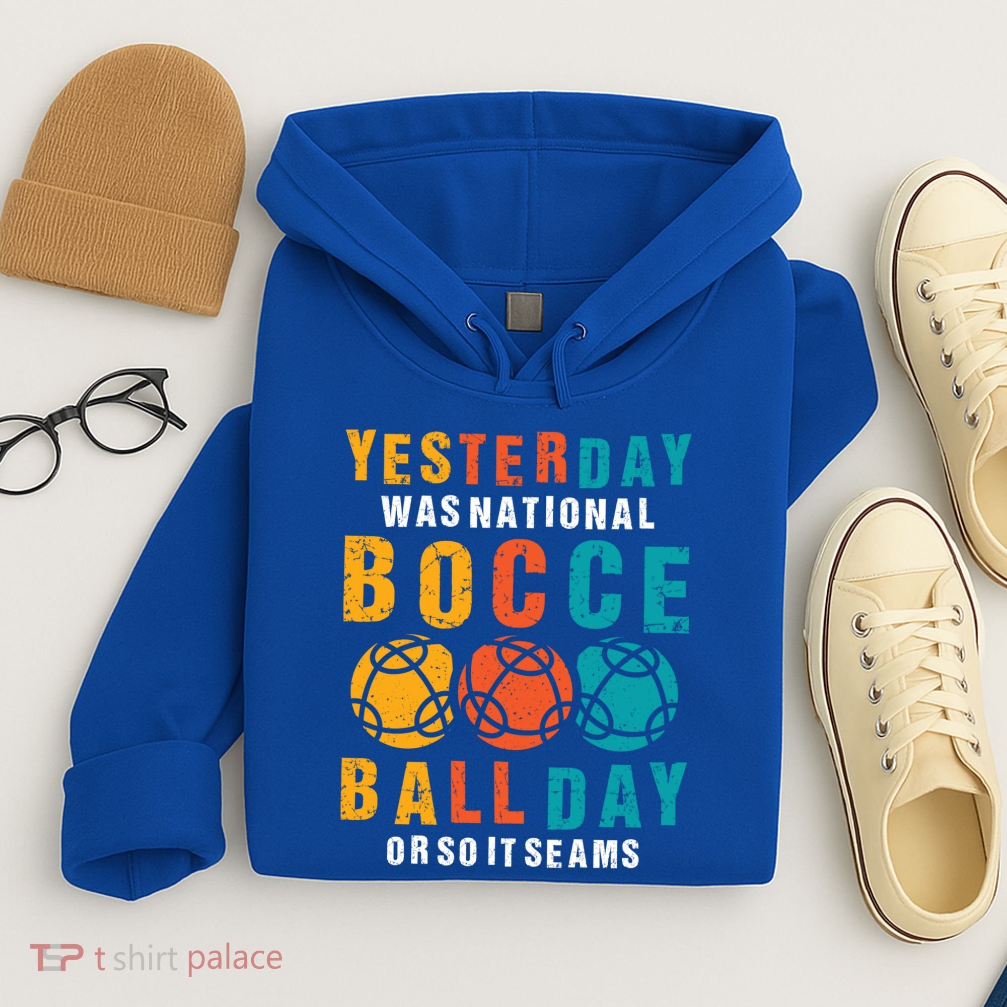 Yesterday Was National Bocce Ball Day Bocce Ball Gift Hoodie