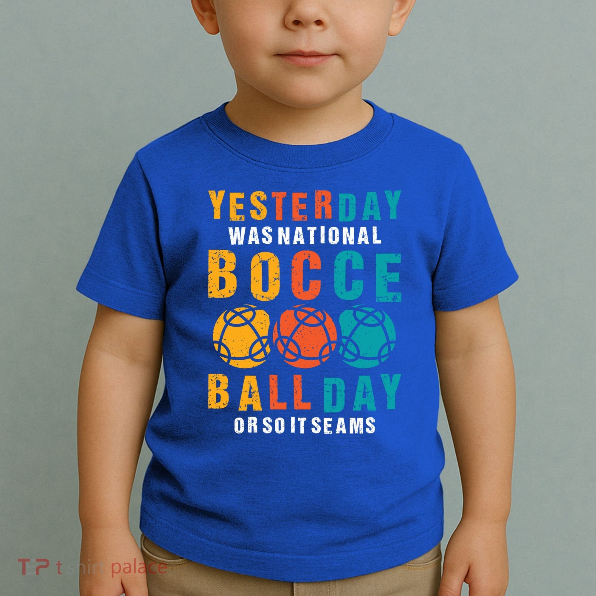 Yesterday Was National Bocce Ball Day Bocce Ball Gift Toddler T-Shirt