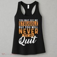 You Will Never See Me Quit Motivational Quote Inspiration Women's Tank Top thumb 3