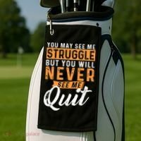 You Will Never See Me Quit Motivational Quote Inspiration Golf Towel thumb 2