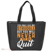 You Will Never See Me Quit Motivational Quote Inspiration Tote Bag thumb 0